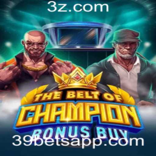 TheBeltOfChampionBonusBuy: Um Mergulho no Mundo dos Jogos de Azar com a 39bet